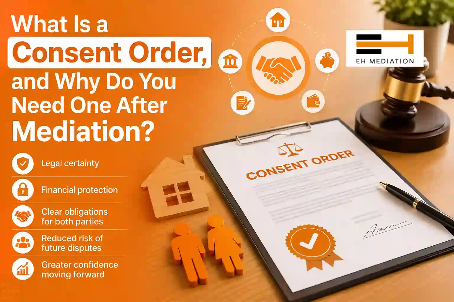 What Is a Consent Order, and Why Do You Need One After Mediation Lutterworth?